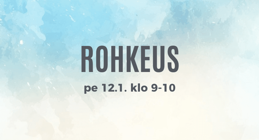 rohkeus 1