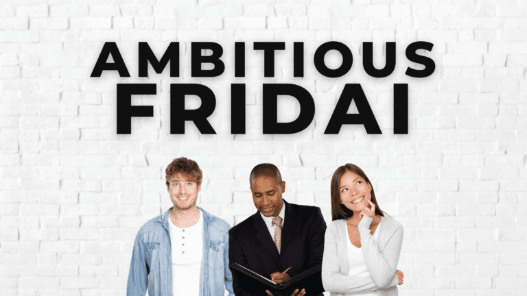 Ambitious Fridai (1)