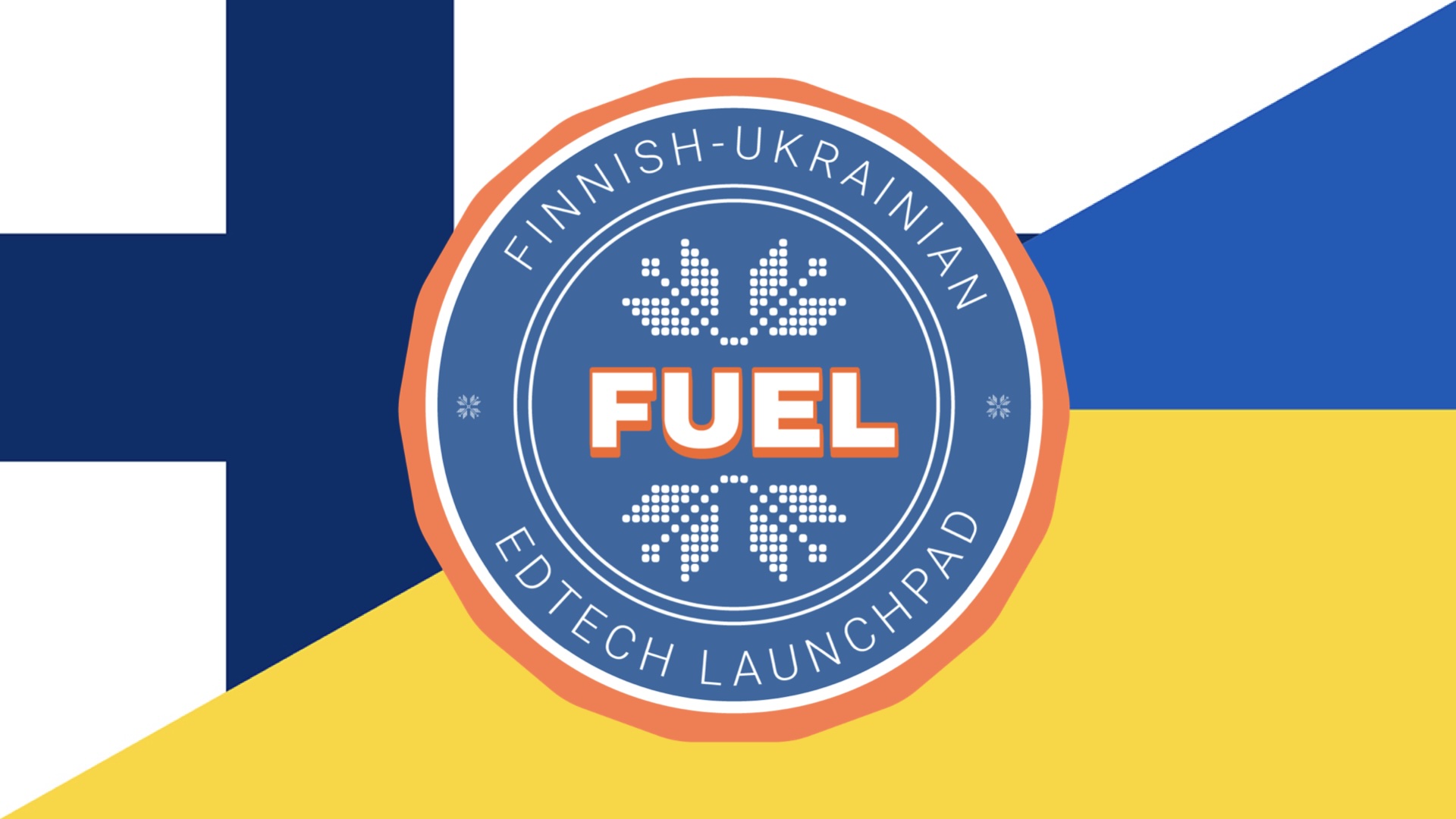 Demo Day: FUEL – Finnish-Ukrainian EdTech Launchpad