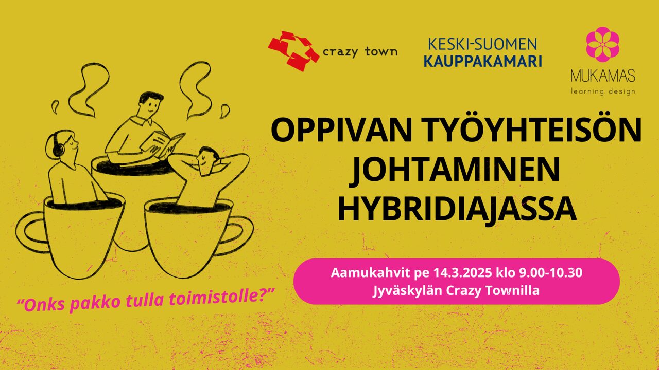 “Onks pakko tulla toimistolle?”- Oppivan työyhteisön johtaminen hybridiajassa