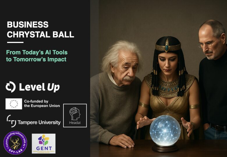 Business Crystal Ball: From Today’s AI Tools to Tomorrow’s Impact