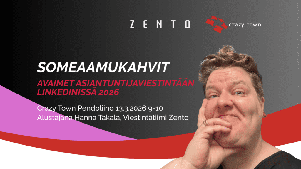 Someaamukahvit Avaimet asiantuntijaviestintään LinkedIn 2026 -Crazy Town Pendoliinossa Tampereella Kuvassa Hanna Takala Viestintätiimi Zento